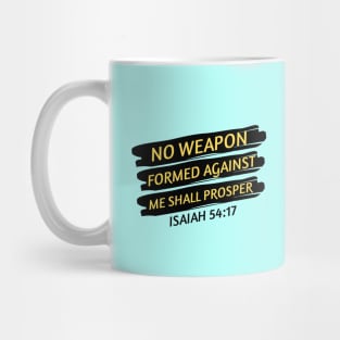 No Weapon Formed Against Me Shall Prosper | Christian Saying Mug